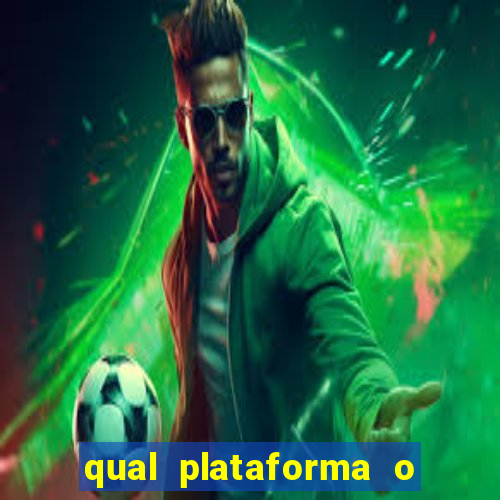 qual plataforma o buzeira joga